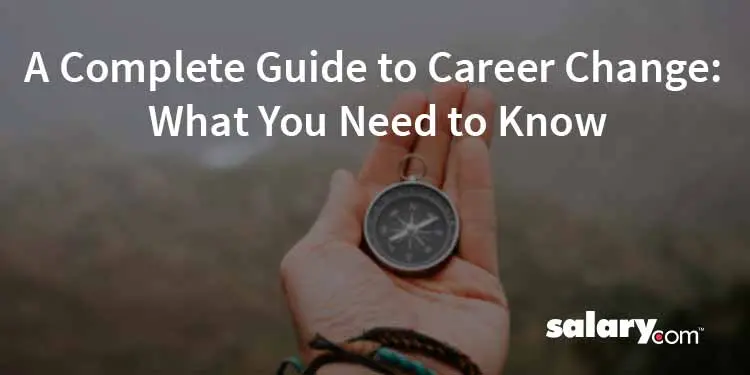 A Complete Guide to Career Change: What You Need to Know